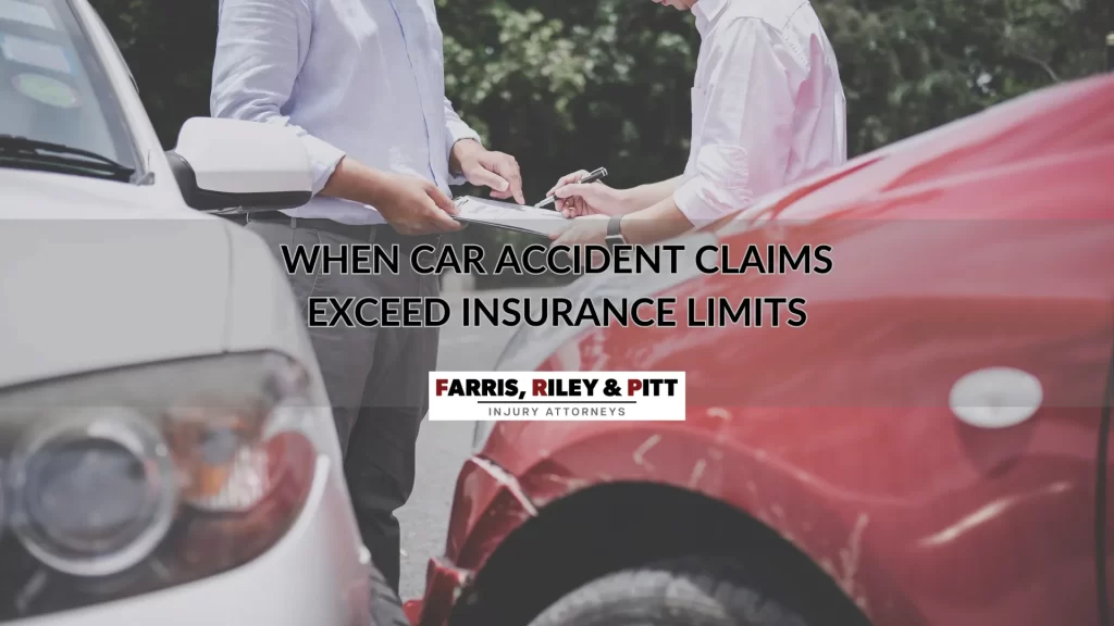 WHEN CAR ACCIDENT CLAIMS EXCEED INSURANCE LIMITS