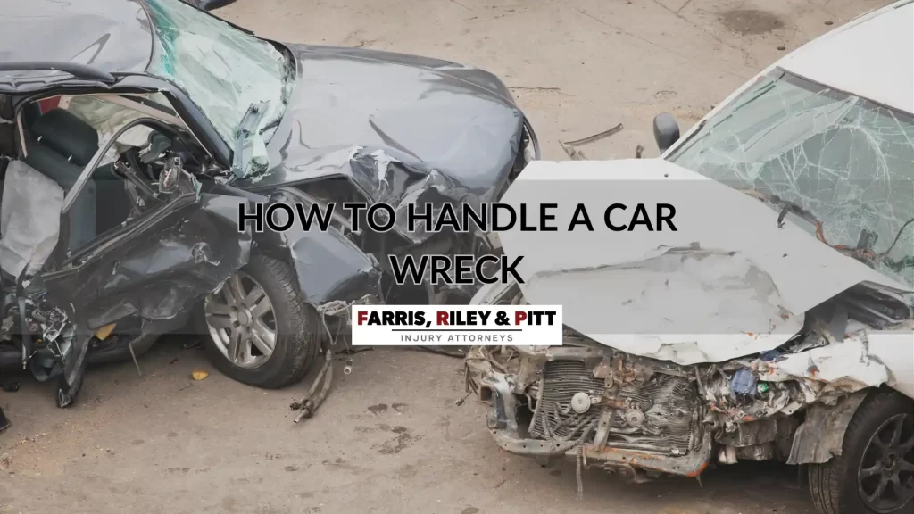 HOW TO HANDLE A CAR WRECK
