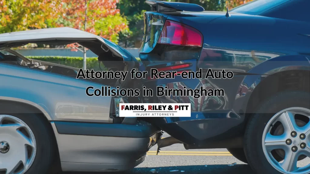 Attorney for Rear-end Auto Collisions in Birmingham