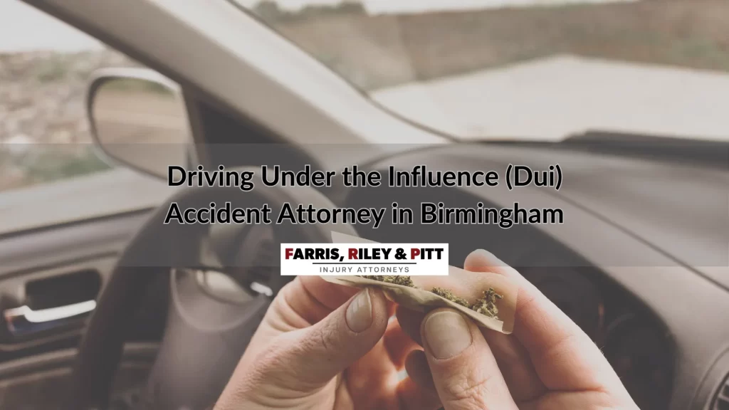 Driving Under the Influence (Dui) Accident Attorney in Birmingham