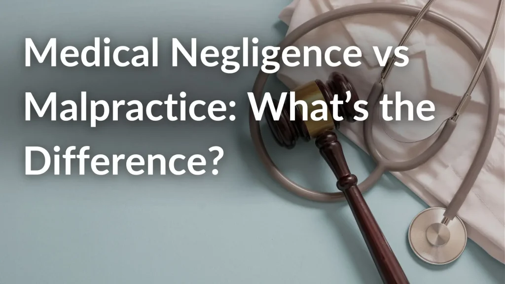 Medical Negligence vs Malpractice_ What’s the Difference_ Image