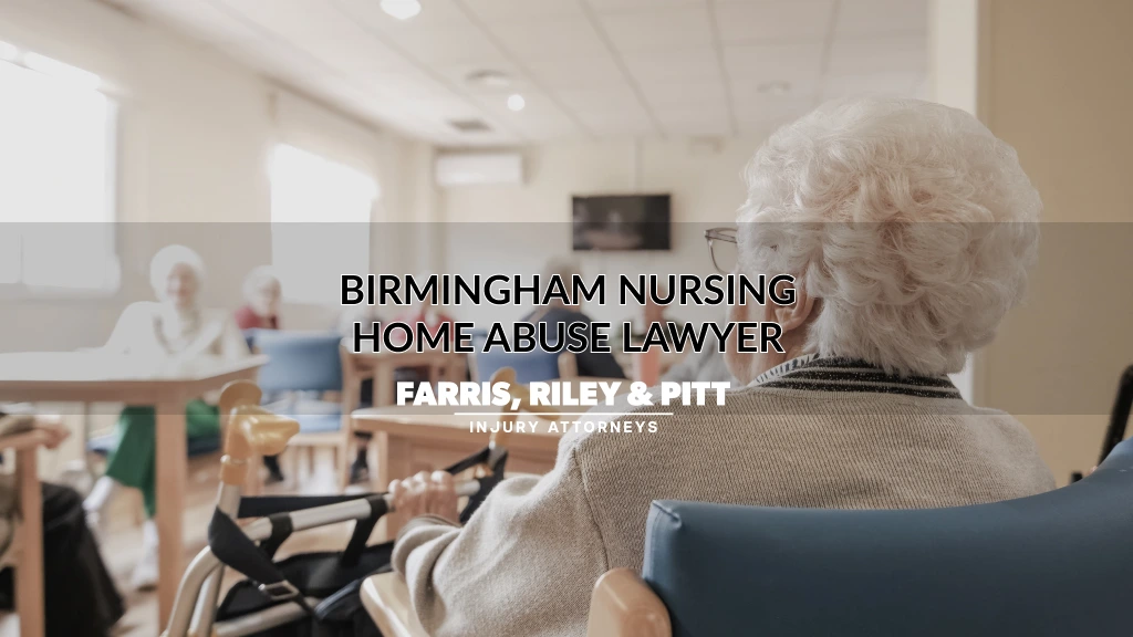 BIRMINGHAM NURSING HOME ABUSE LAWYER