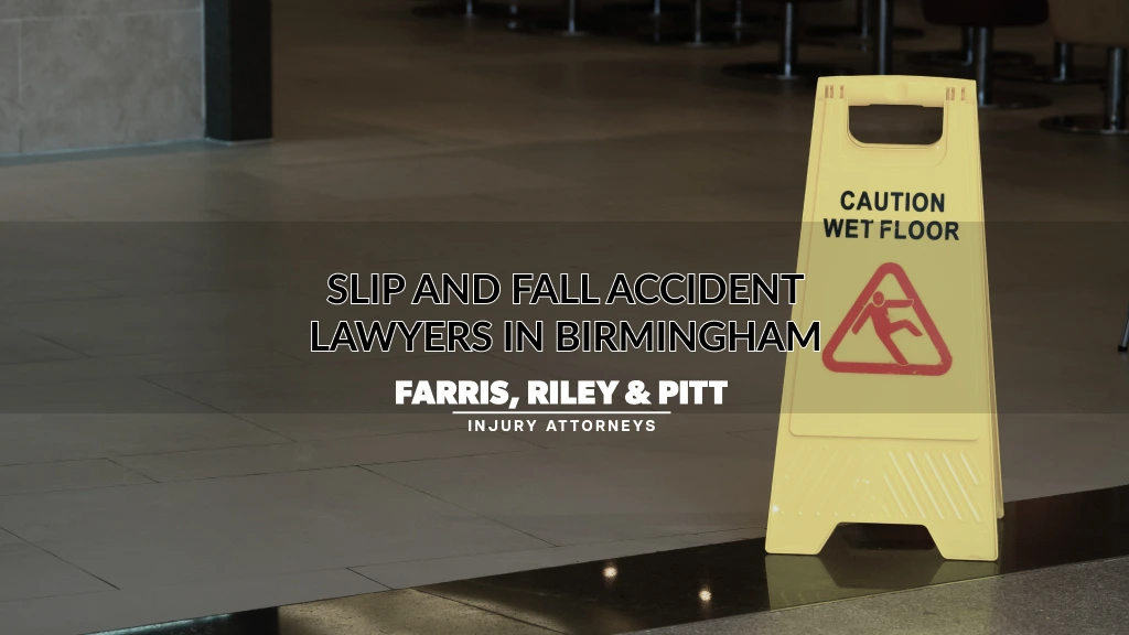SLIP AND FALL ACCIDENT LAWYERS IN BIRMINGHAM