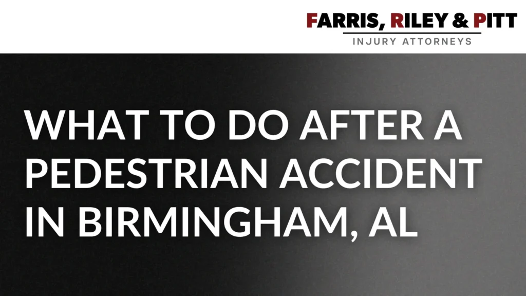 What to Do After a Pedestrian Accident in Birmingham, AL