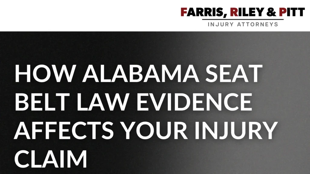 How Alabama Seat Belt Law Evidence Affects Your Injury Claim